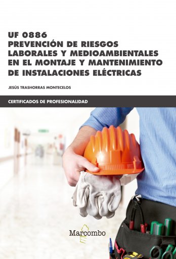 Prevención de Riesgos laborales y Medioambientales - UF 0886