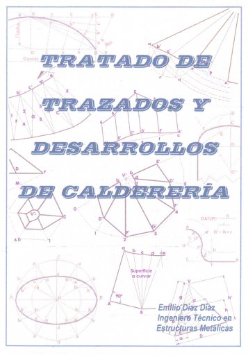 Tratado de Trazados y Desarrollos de Calderería