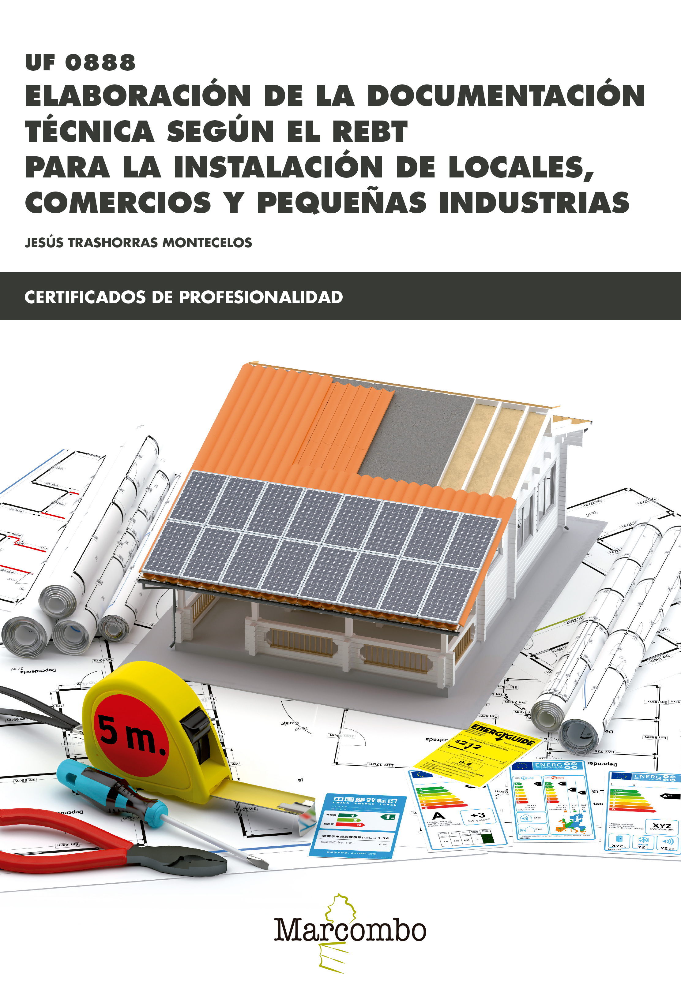 Elaboración de la Documentación Técnica Según el Rebt para la Instalación de Locales, Comercios y Pequeñas Industrias - UF 0888