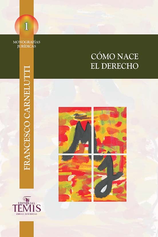 Cómo Nace el Derecho ( M. J. 1 )