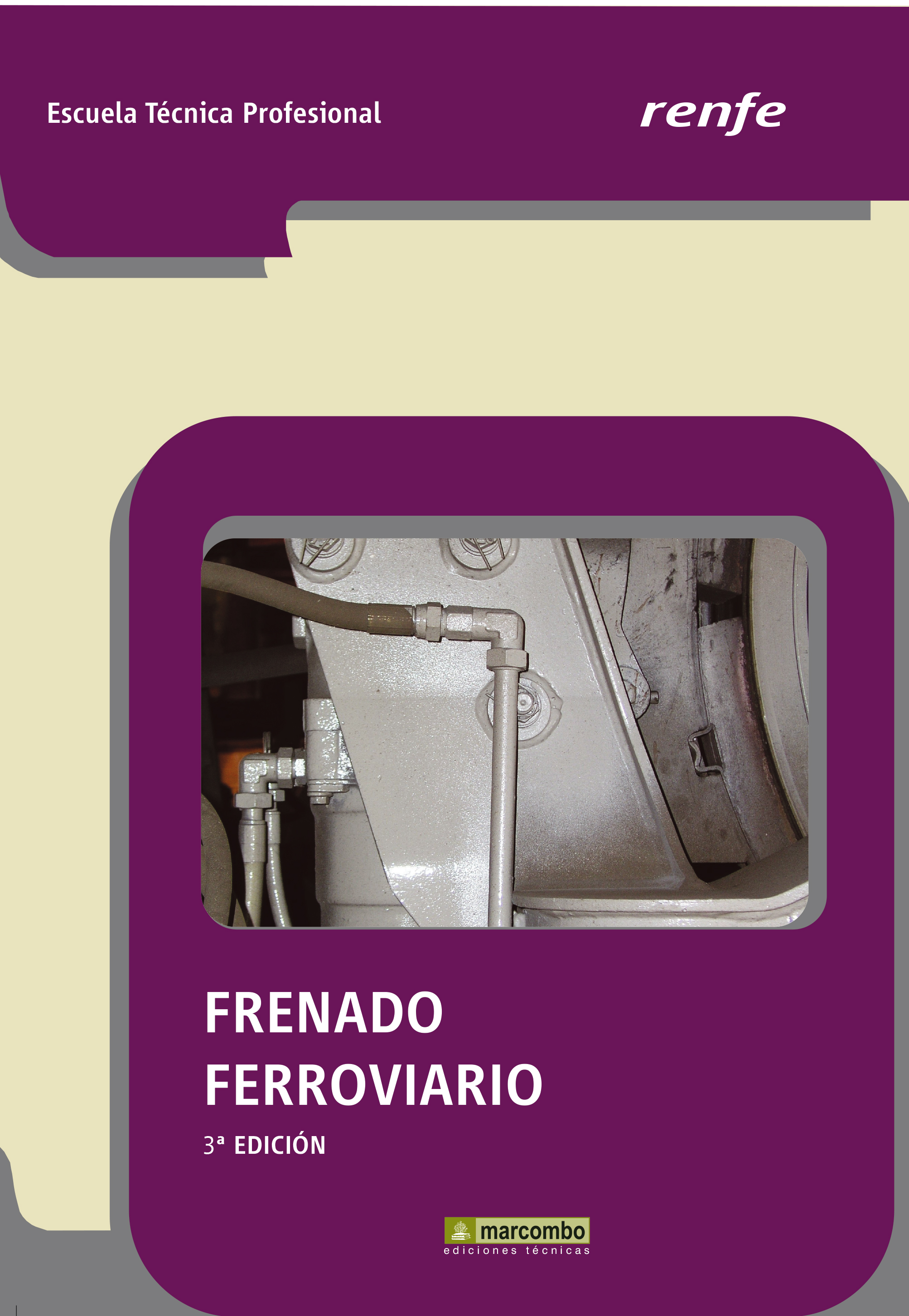Frenado Ferroviario 3ª Ed.