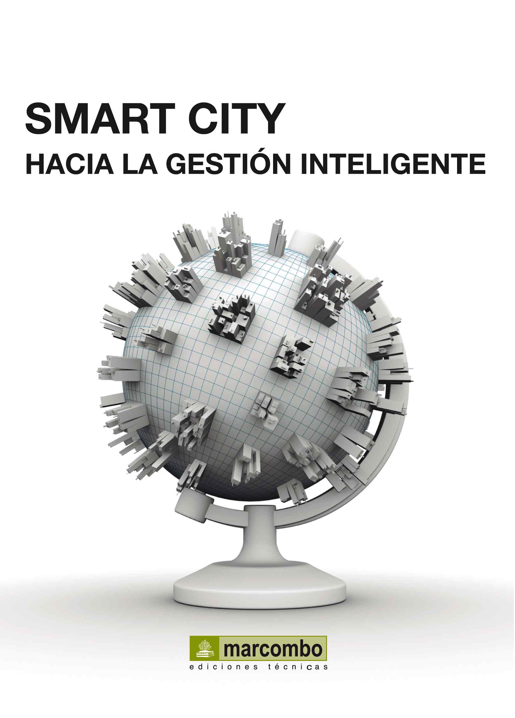 Smart City: Hacía la Gestión Inteligente