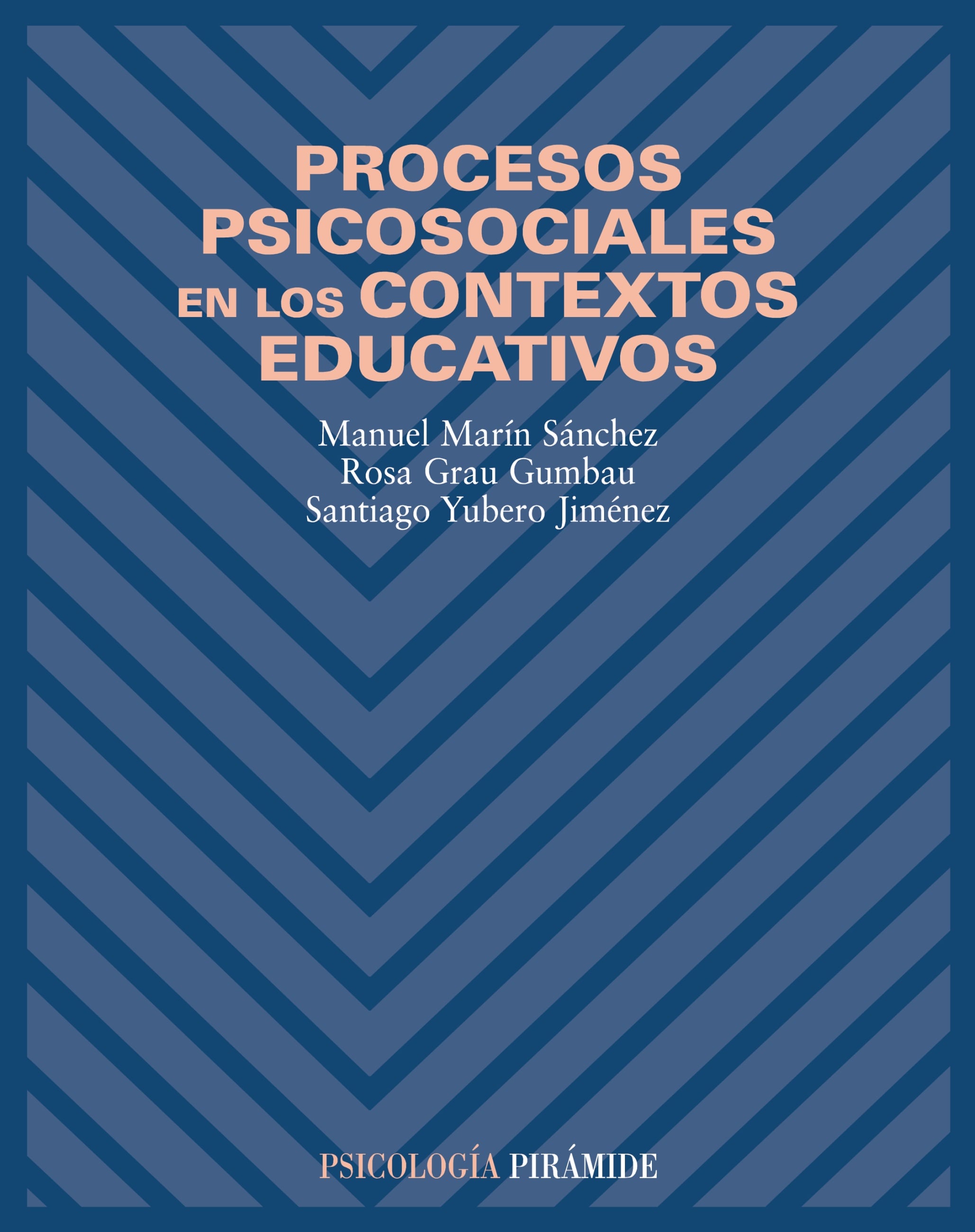 Procesos psicosociales en los contextos educativos