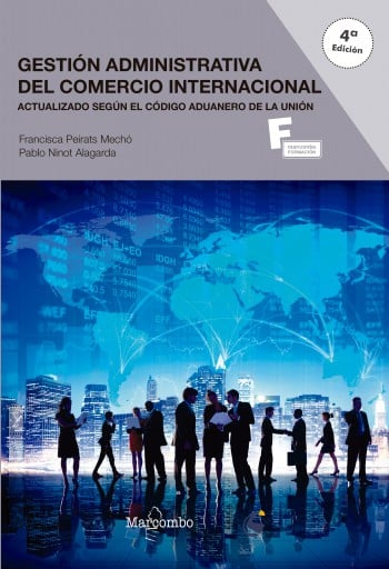 Gestión Administrativa del Comercio Internacional 4º Ed
