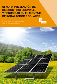 Prevención de Riesgos Profesionales y Seguridad en el Montaje de Instalaciones Solares