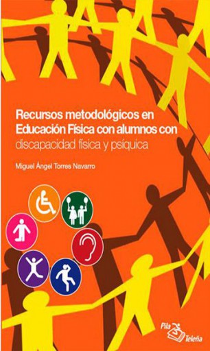 Recursos Metodológicos En Educación Física con Alumnos con Discapacidad Física y Príquica