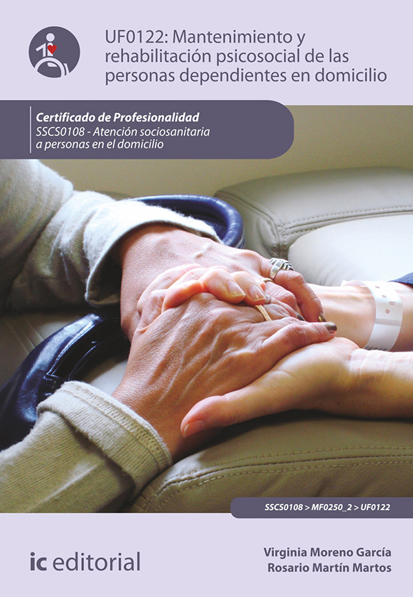 Mantenimiento y rehabilitación psicosocial de las personas dependientes en domicilio. SSCS0108