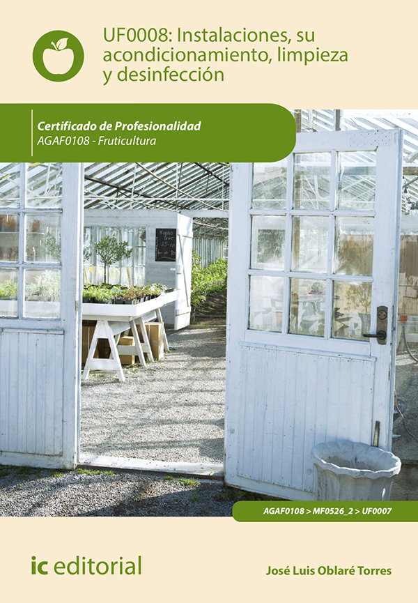 Instalaciones, su acondicionamiento, limpieza y desinfección. AGAF0108
