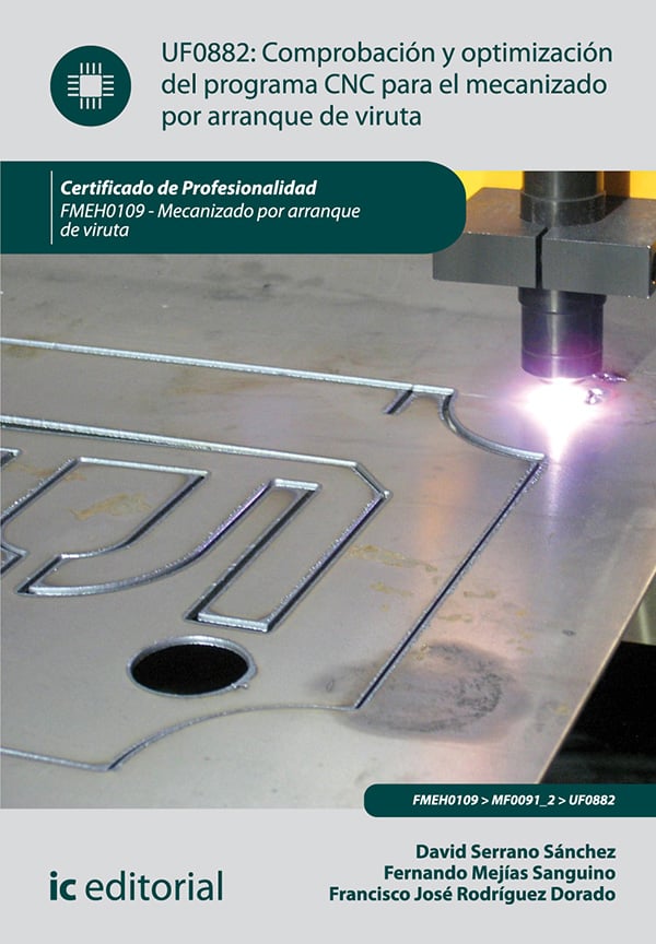 Comprobación y optimización del programa CNC para el mecanizado por arranque de viruta. FMEH0109