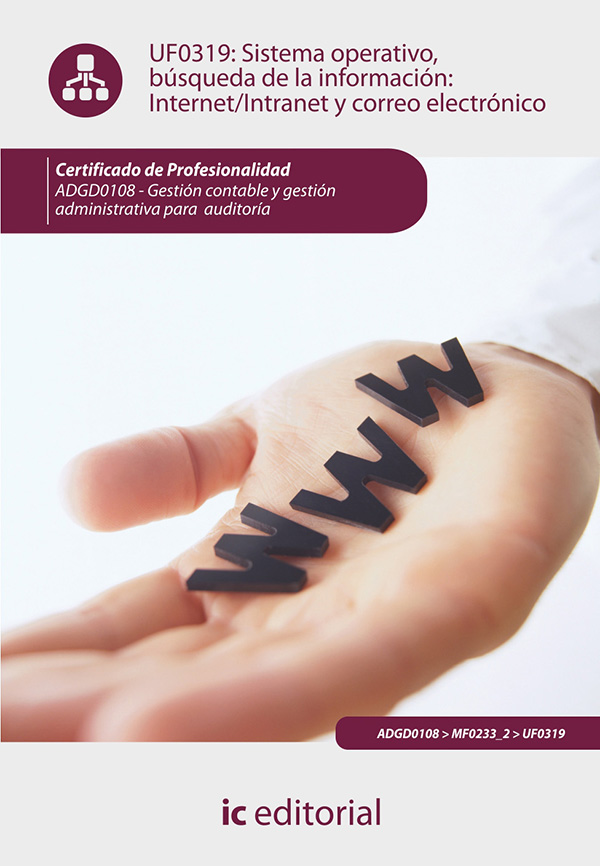 Sistema Operativo, búsqueda de información: Internet-Intranet y correo electrónico. ADGD0108