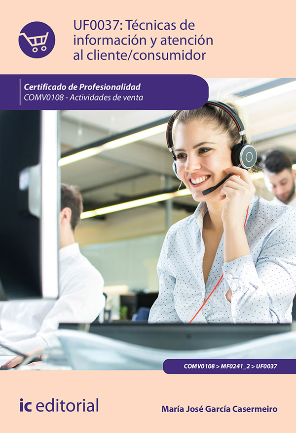 Técnicas de información y atención al cliente/consumidor. COMV0108 - Actividades de venta