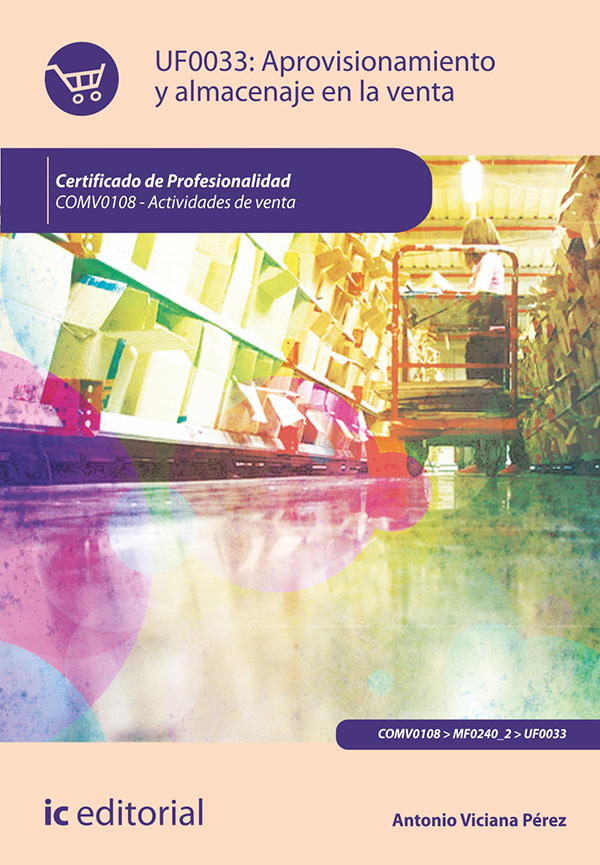 Aprovisionamiento y almacenaje en la venta. COMV0108