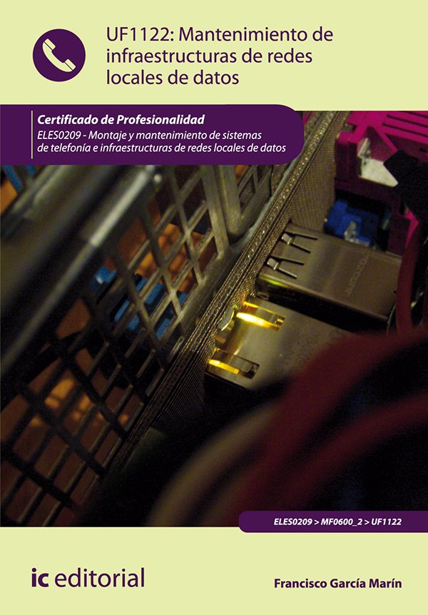 Mantenimiento de infraestructuras de redes locales de datos. ELES0209