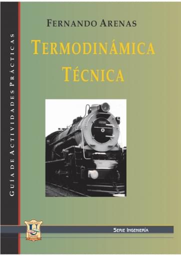 Termodinamica Tecnica. Guia de Trabajos Practicos.
