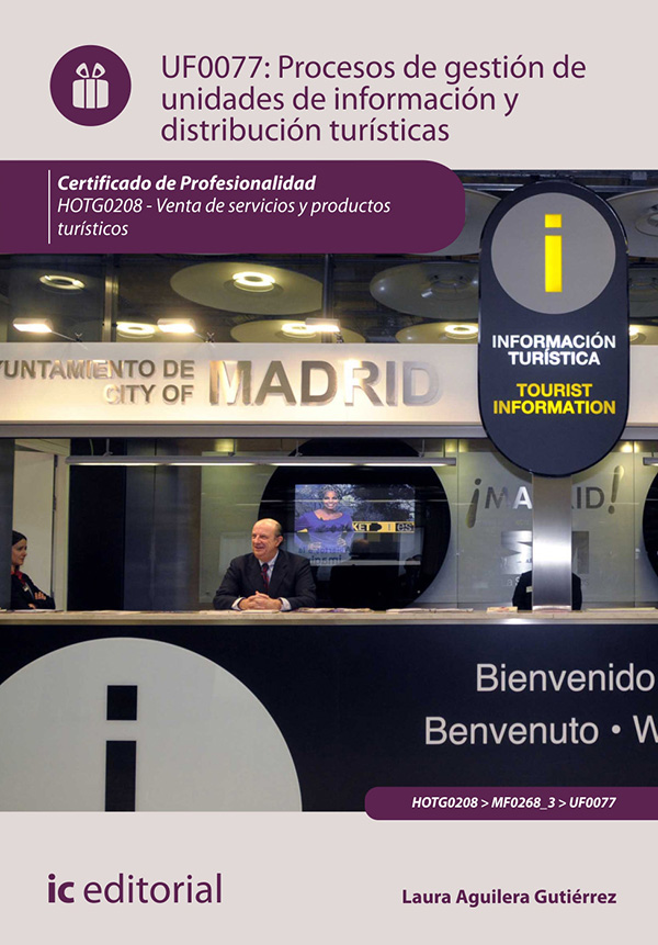 Procesos de gestión de unidades de información y distribución turísticas. HOTG0208