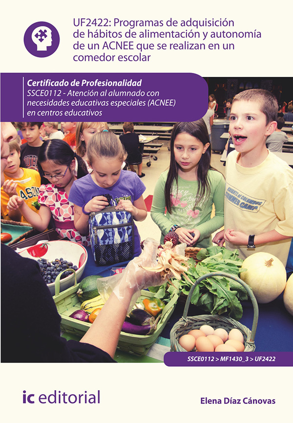Programas de adquisición de hábitos de alimentación y autonomía de un ACNEE que se realizan en un comedor escolar. SSCE0112