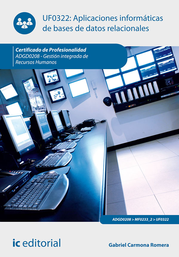 Aplicaciones informáticas de bases de datos relacionales. ADGD0208