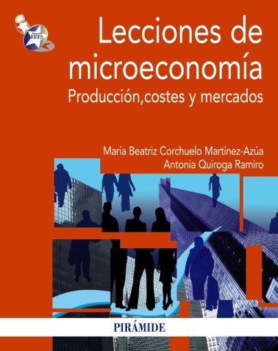 Lecciones de microeconomía - Producción, costes y mercados