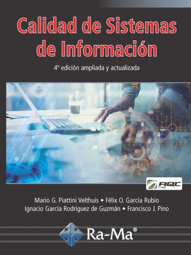 Calidad de Sistemas de Información. 4ª edición ampliada y actualizada