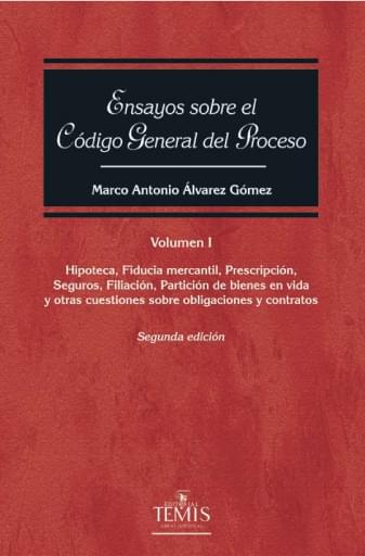 Ensayos Sobre el Código General del Proceso, Vol. I