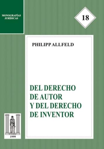 Del derecho de autor y del derecho de inventor