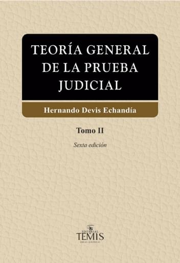 Teoría General de la Prueba Judicial, Dos Tomos