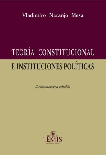 Teoría Constitucional e Instituciones Políticas
