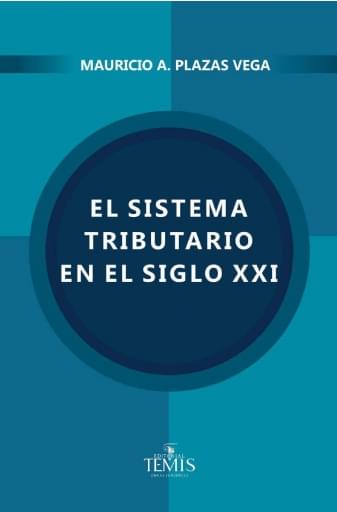 El Sistema Tributario en el Siglo XXI