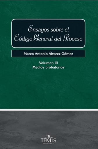 Ensayos Sobre el Código General del Proceso, Vol. III