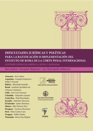 Dificultades jurídicas y políticas para la ratificación o implementación del Estatuto de Roma de la Corte Penal Internacional