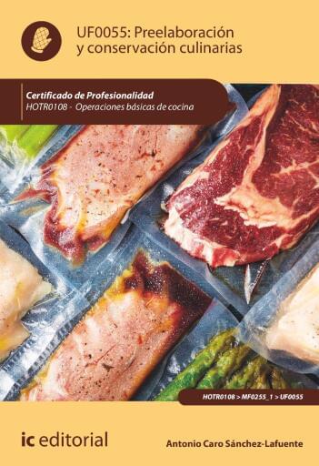 Preelaboración y conservación culinarias. UF0055
