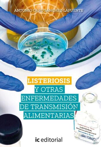 Listeriosis y otras enfermedades de transmisión alimentarias