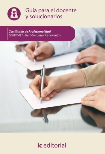 Gestión comercial de ventas. COMT0411 - Guía para el docente y solucionarios