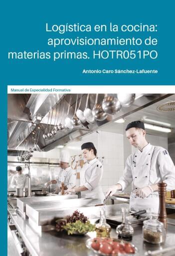 Logística en la cocina: aprovisionamiento de materias primas. HOTR051PO