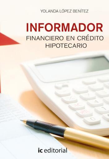 Informador financiero en crédito hipotecario