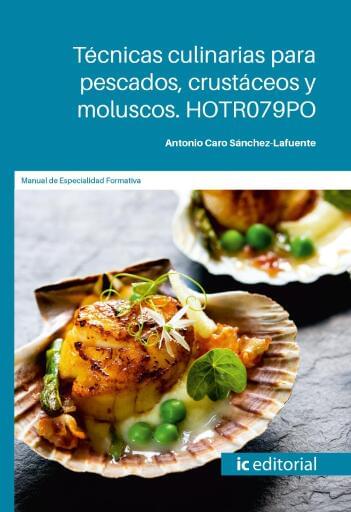 Técnicas culinarias para pescados. crustáceos y moluscos. HOTR079PO