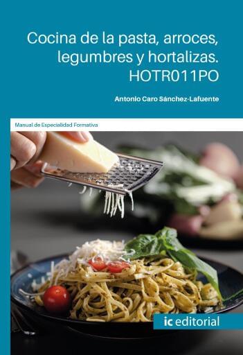 Cocina de la pasta. arroces. legumbres y hortalizas. HOTR011PO