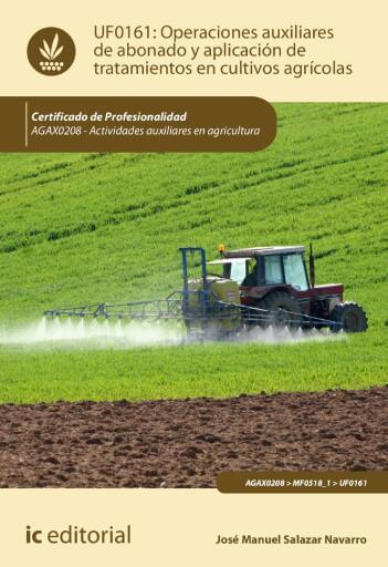 Operaciones auxiliares de abonado y aplicación de tratamientos en cultivos agrícolas. UF0161