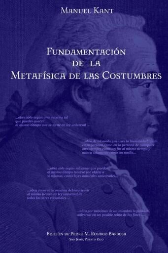 Fundamentación a La Metafísica de las Costumbres