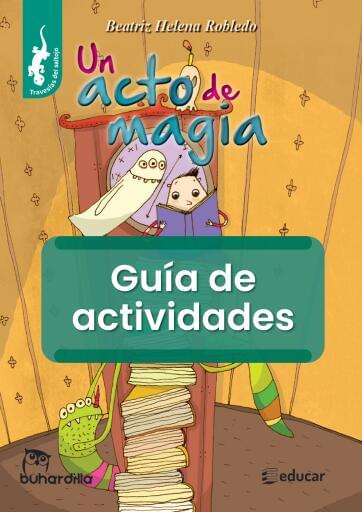 Guía de actividades - UN ACTO DE MAGIA