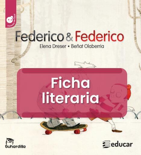 Ficha literaria - FEDERICO Y FEDERICO