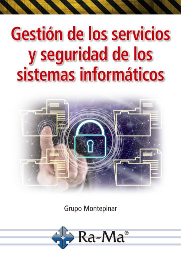 Gestión de los servicios y seguridad de los sistemas informáticos