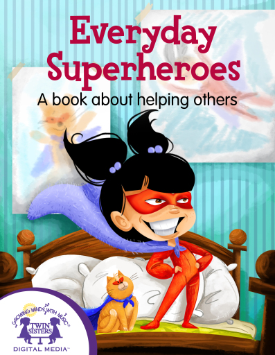 Everyday Superheroes! A book about helping others