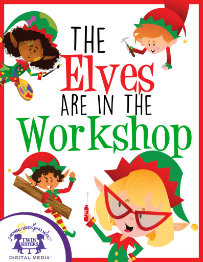 Portada del libro «The Elves Are In The Workshop», de Kim Mitzo Thompson, Karen Mitzo Hilderbrand