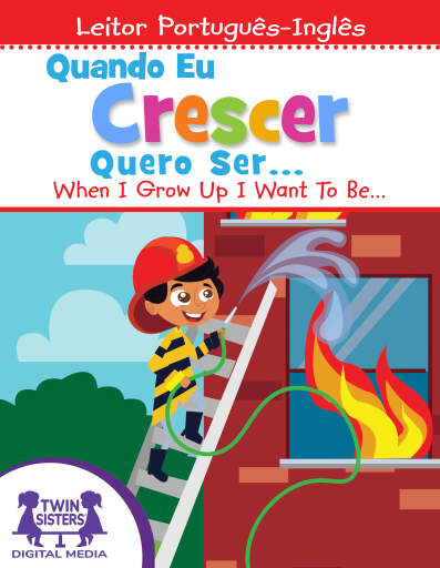 Quando Eu Crescer, Quero Ser / When I Grow Up I Want To Be. . .