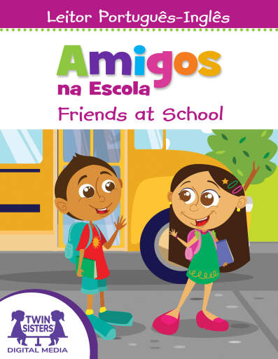 Amigos na Escola / Friends at School