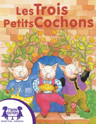 Les Trois Petits Cochons