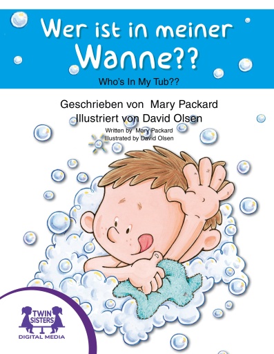 Wer ist in meiner Wanne? / Who's In My Tub?
