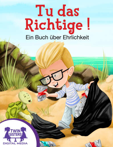 Tu Das Richtige!