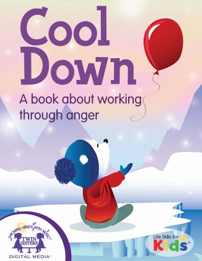 Cool Down! A book about working through anger